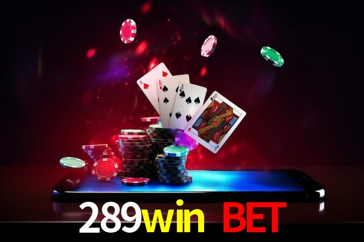Account Benefits 289win bet